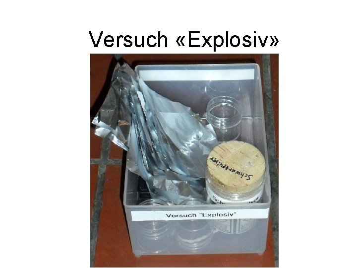 Versuch «Explosiv» 