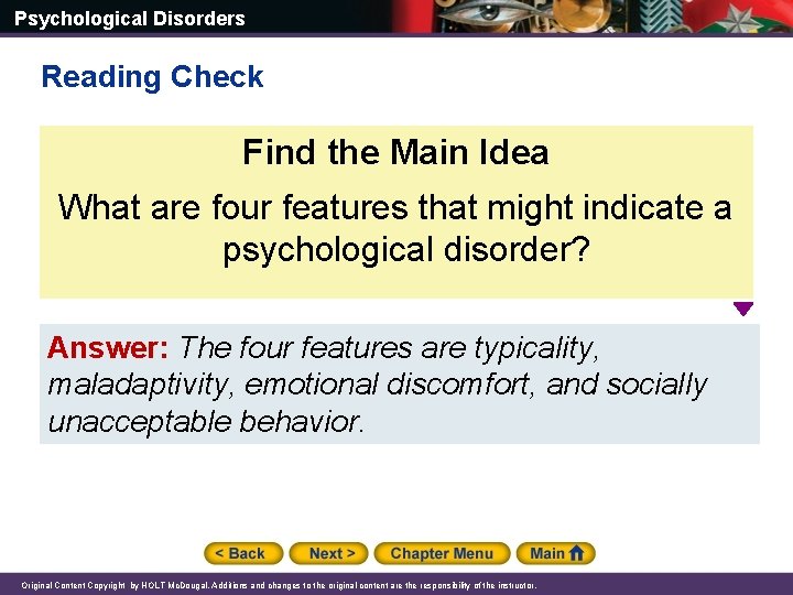 Psychological Disorders Reading Check Find the Main Idea What are four features that might