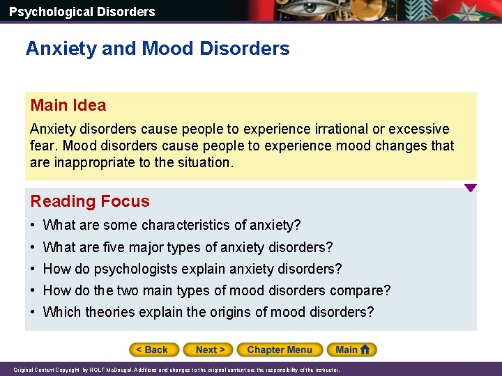 Psychological Disorders Anxiety and Mood Disorders Main Idea Anxiety disorders cause people to experience