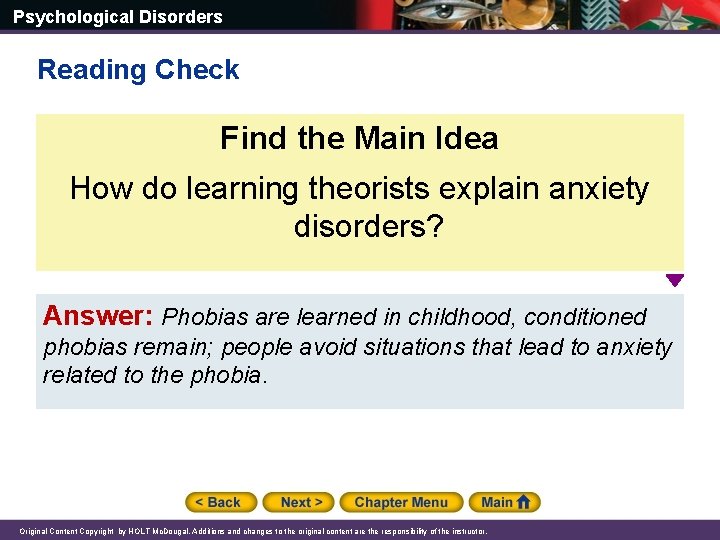 Psychological Disorders Reading Check Find the Main Idea How do learning theorists explain anxiety