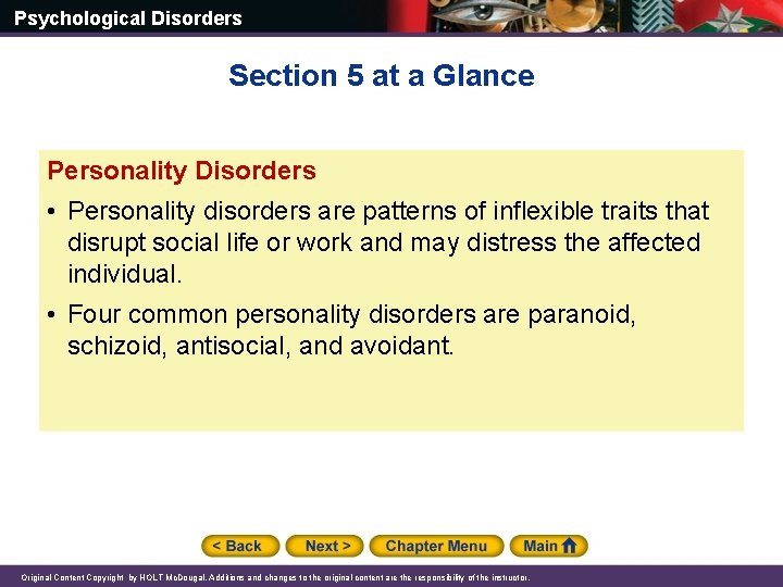 Psychological Disorders Section 5 at a Glance Personality Disorders • Personality disorders are patterns