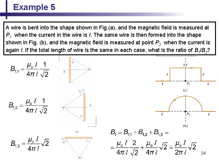 Example 5 A wire is bent into the shape shown in Fig. (a), and