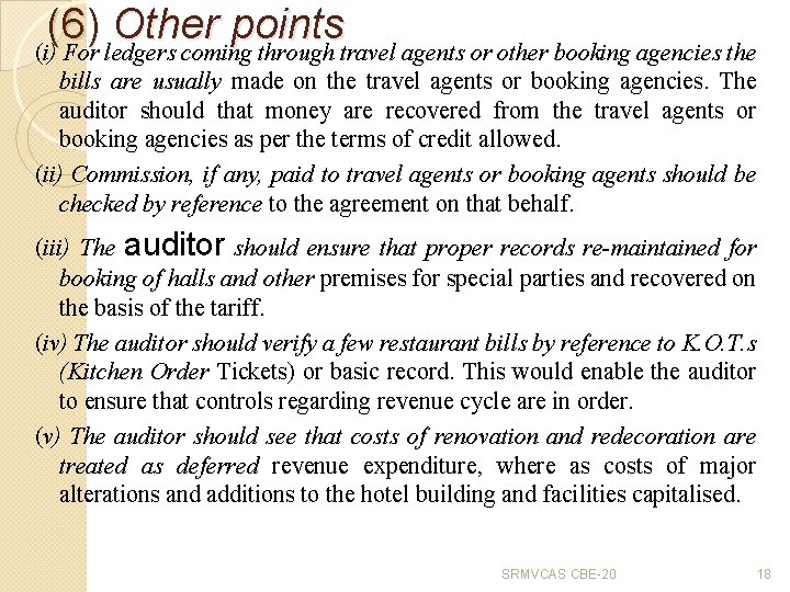 (6) Other points (i) For ledgers coming through travel agents or other booking agencies