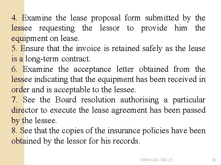 4. Examine the lease proposal form submitted by the lessee requesting the lessor to