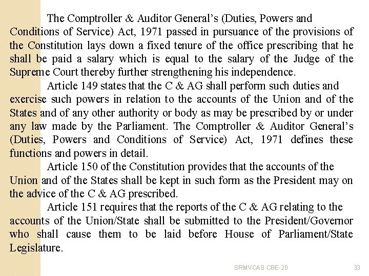 The Comptroller & Auditor General’s (Duties, Powers and Conditions of Service) Act, 1971 passed