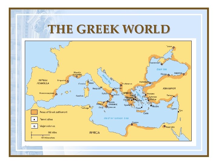 THE GREEK WORLD 