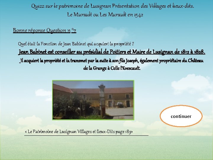 Quizz sur le patrimoine de Lusignan Présentation des Villages et lieux-dits. Le Murault ou