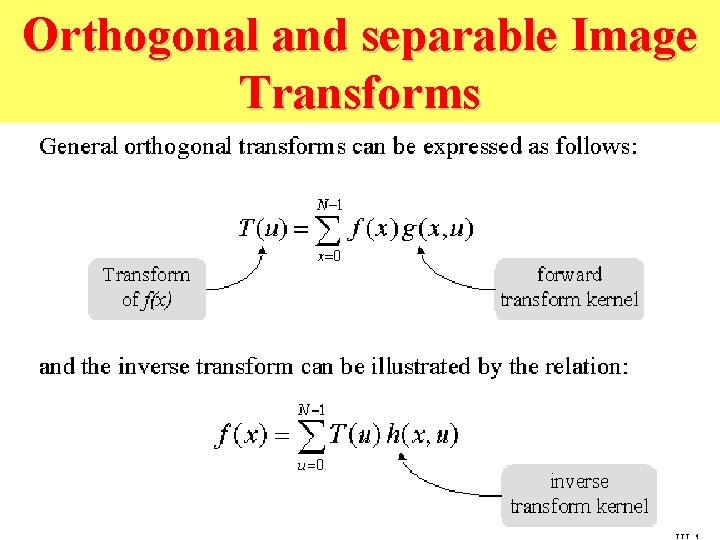 Orthogonal and separable Image Transforms 