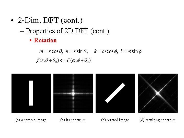  • 2 -Dim. DFT (cont. ) – Properties of 2 D DFT (cont.