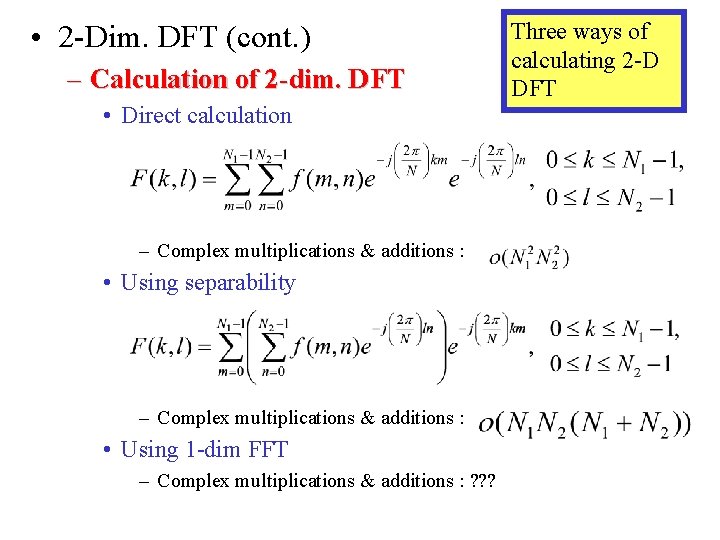  • 2 -Dim. DFT (cont. ) – Calculation of 2 -dim. DFT •