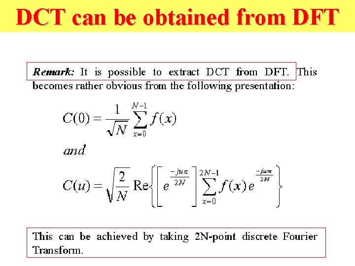 DCT can be obtained from DFT 