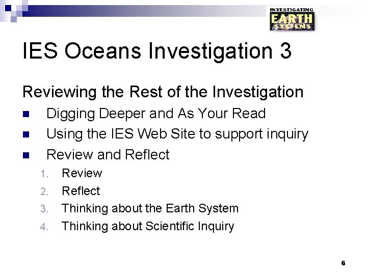 IES Oceans Investigation 3 Reviewing the Rest of the Investigation n Digging Deeper and
