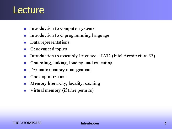 Lecture n n n n n Introduction to computer systems Introduction to C programming