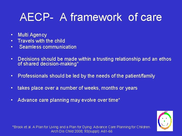AECP- A framework of care • Multi Agency • Travels with the child •