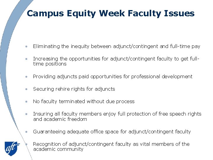 Campus Equity Week Faculty Issues • Eliminating the inequity between adjunct/contingent and full-time pay