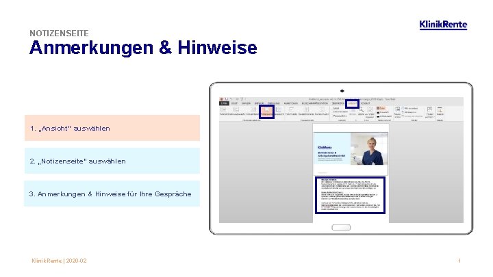 NOTIZENSEITE Anmerkungen & Hinweise 1. „Ansicht“ auswählen 2. „Notizenseite“ auswählen 3. Anmerkungen & Hinweise