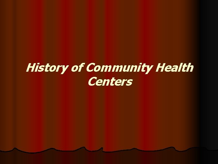History of Community Health Centers 