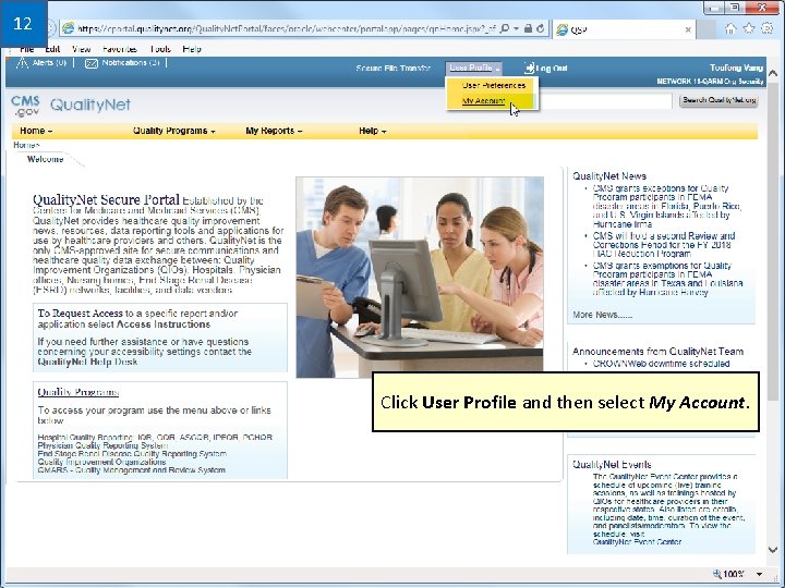 12 Click User Profile and then select My Account. 