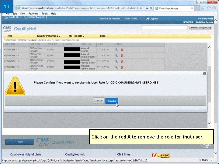 19 Click on the red X to remove the role for that user. 