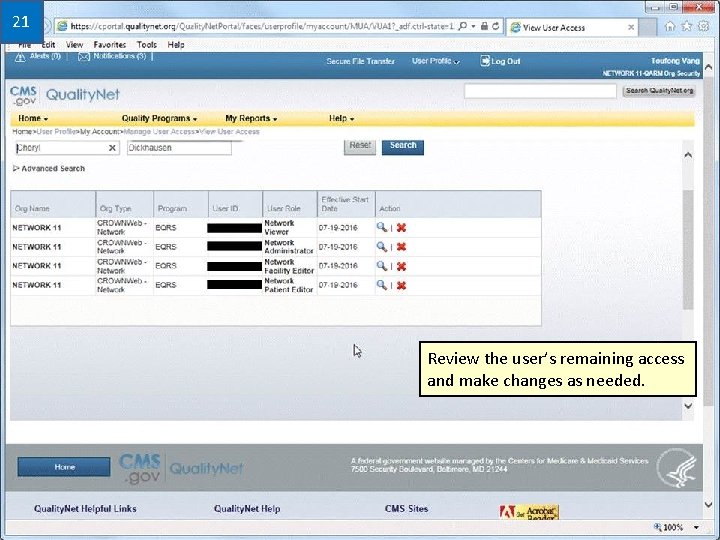 21 Review the user’s remaining access and make changes as needed. 