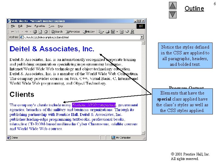 Outline Notice the styles defined in the CSS are applied to all paragraphs, headers, Outline Notice the styles defined in the CSS are applied to all paragraphs, headers,