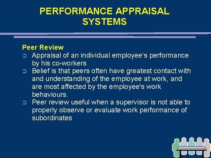 PERFORMANCE APPRAISAL SYSTEMS Peer Review ➲ Appraisal of an individual employee’s performance by his PERFORMANCE APPRAISAL SYSTEMS Peer Review ➲ Appraisal of an individual employee’s performance by his