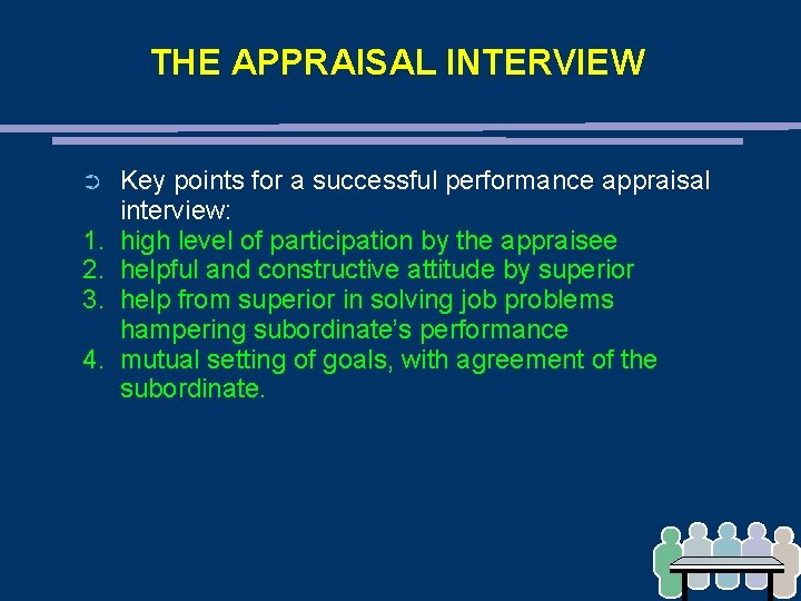 THE APPRAISAL INTERVIEW ➲ 1. 2. 3. 4. Key points for a successful performance THE APPRAISAL INTERVIEW ➲ 1. 2. 3. 4. Key points for a successful performance