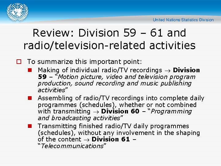 Review: Division 59 – 61 and radio/television-related activities o To summarize this important point: