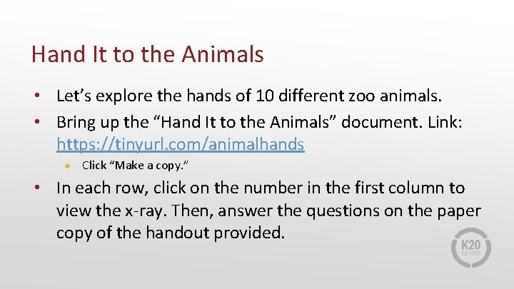 Hand It to the Animals • Let’s explore the hands of 10 different zoo