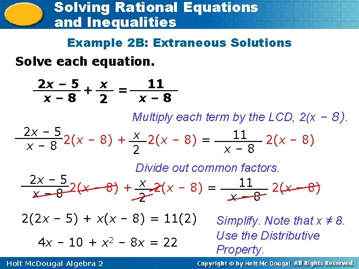 Solving Rational Equations and Inequalities Example 2 B: Extraneous Solutions Solve each equation. 2