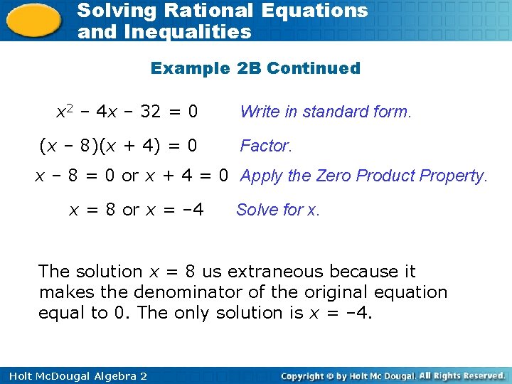 Solving Rational Equations and Inequalities Example 2 B Continued x 2 – 4 x