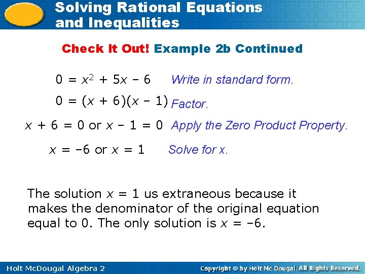 Solving Rational Equations and Inequalities Check It Out! Example 2 b Continued 0 =