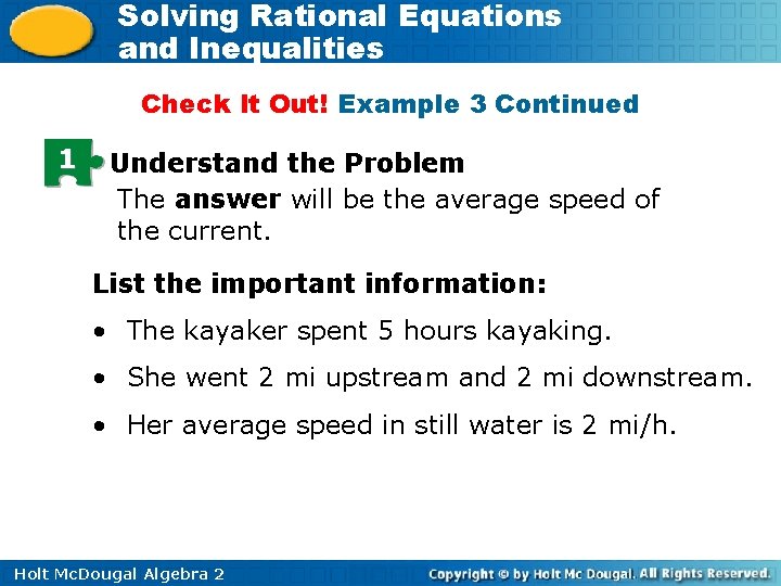 Solving Rational Equations and Inequalities Check It Out! Example 3 Continued 1 Understand the