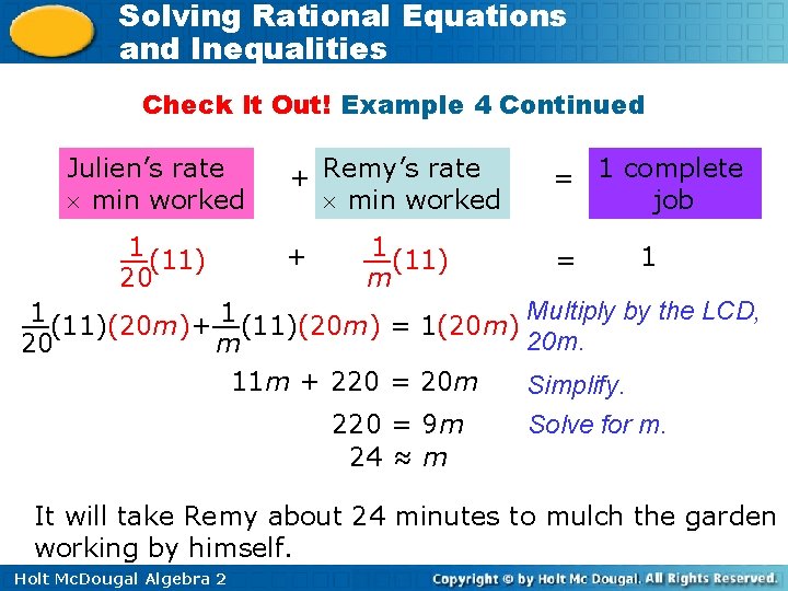 Solving Rational Equations and Inequalities Check It Out! Example 4 Continued Julien’s rate min