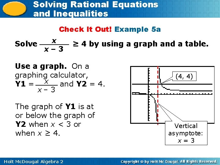 Solving Rational Equations and Inequalities Check It Out! Example 5 a Solve x x–