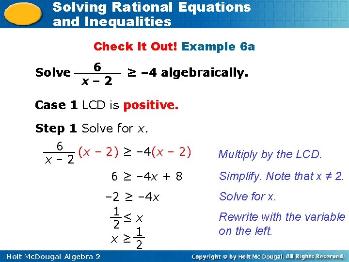 Solving Rational Equations and Inequalities Check It Out! Example 6 a Solve 6 x–