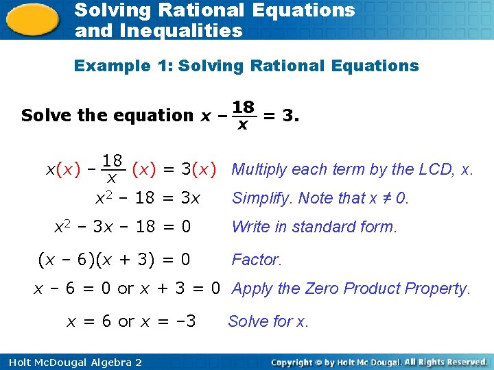 Solving Rational Equations and Inequalities Example 1: Solving Rational Equations Solve the equation x