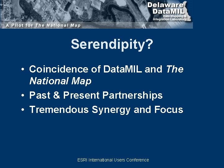 Serendipity? • Coincidence of Data. MIL and The National Map • Past & Present