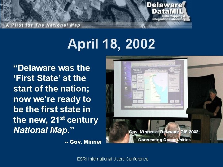 April 18, 2002 “Delaware was the ‘First State’ at the start of the nation;