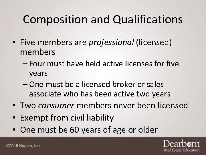 Composition and Qualifications • Five members are professional (licensed) members – Four must have