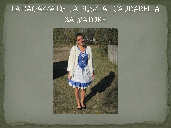 LA RAGAZZA DELLA PUSZTA - CAUDARELLA SALVATORE 