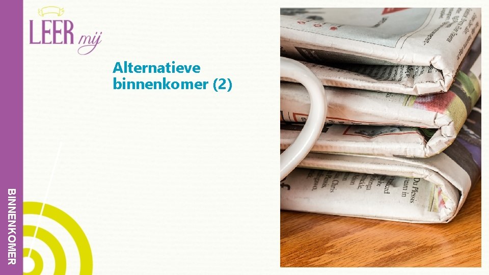 Alternatieve binnenkomer (2) BINNENKOMER 