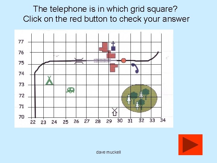 The telephone is in which grid square? Click on the red button to check