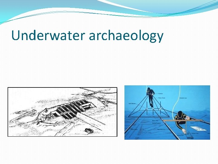 Underwater archaeology 