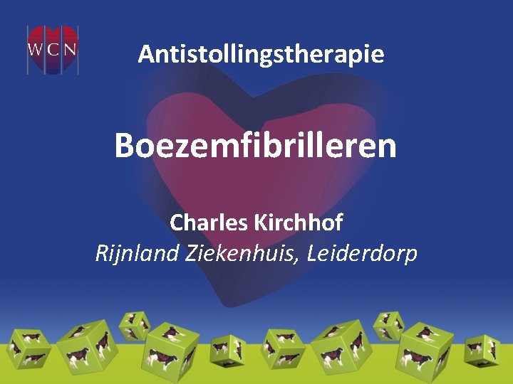 Antistollingstherapie Boezemfibrilleren Charles Kirchhof Rijnland Ziekenhuis, Leiderdorp 