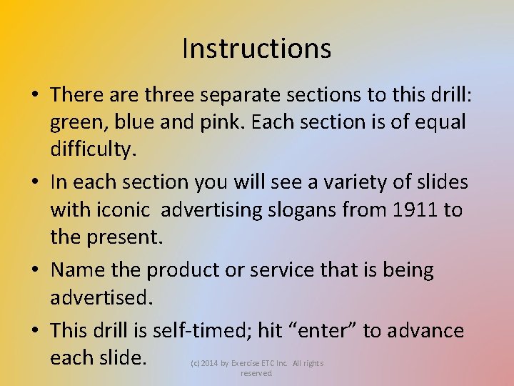 Instructions • There are three separate sections to this drill: green, blue and pink.