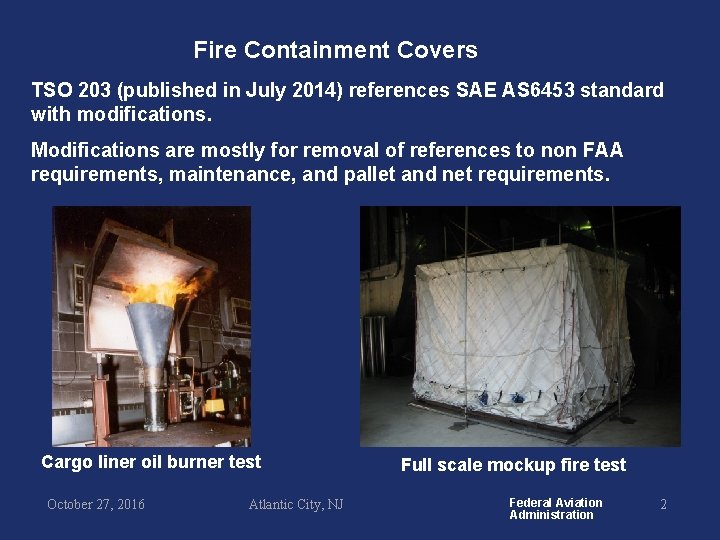 Fire Containment Covers TSO 203 (published in July 2014) references SAE AS 6453 standard