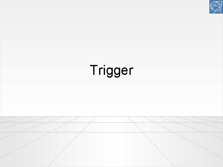 Trigger 