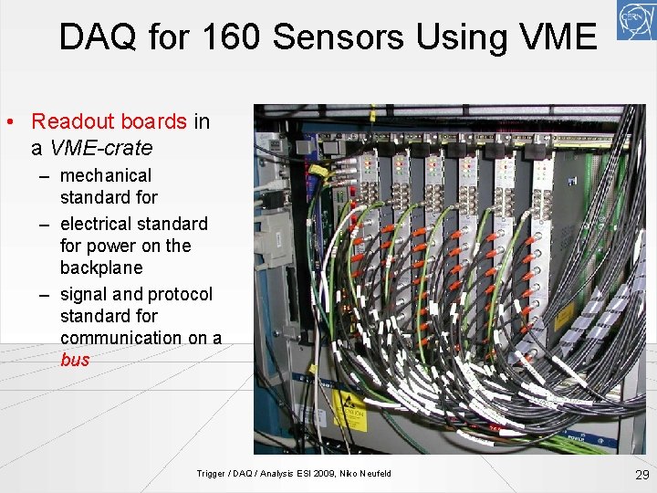 DAQ for 160 Sensors Using VME • Readout boards in a VME-crate – mechanical