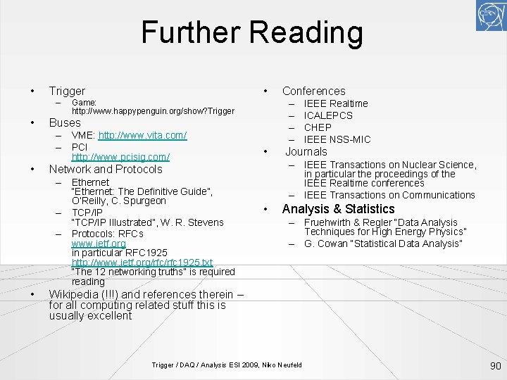 Further Reading • – • • Trigger • Buses • IEEE Realtime ICALEPCS CHEP